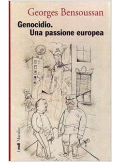 GENOCIDIO UNA PASSIONE EUROPEA