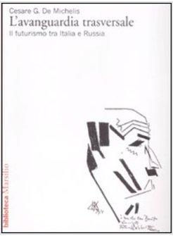 AVANGUARDIA TRASVERSALE (L')