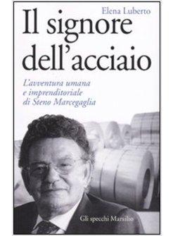 SIGNORE DELL'ACCIAIO (IL)