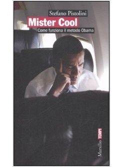 MISTER COOL COME FUNZIONA IL METODO OBAMA