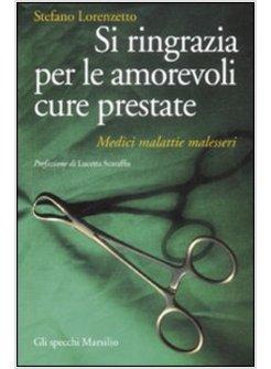 SI RINGRAZIA PER LE AMOREVOLI CURE PRESTATE