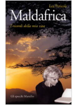 MALDAFRICA I RICORDI DELLA MIA VITA