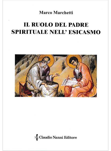 IL RUOLO DEL PADRE SPIRITUALE NELL'ESICASMO