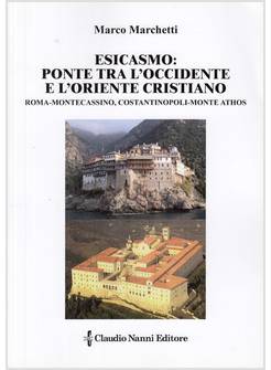 ESICASMO: PONTE TRA L'OCCIDENTE E L'ORIENTE CRISTIANO