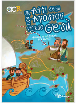 CON GLI ATTI DEGLI APOSTOLI VERSO GESU' SUSSIDIO DI PREGHIERA PER RAGAZZI