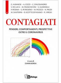 CONTAGIATI. PENSIERI, COMPORTAMENTI, PROSPETTIVE OLTRE IL CORONAVIRUS