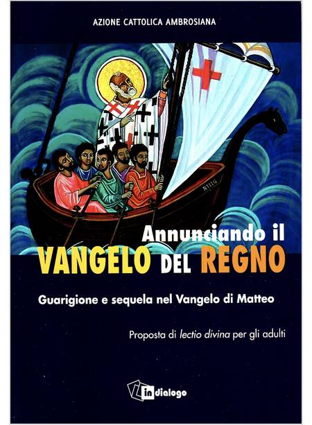 ANNUNCIANDO IL VANGELO DEL REGNO