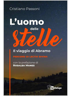 L'UOMO DELLE STELLE. IL VIAGGIO DI ABRAMO PERCORSI DI LECTIO DIVINA