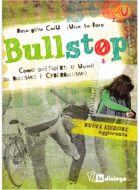 BULLSTOP COME DIFENDERTI E USCIRE DAL BULLISMO