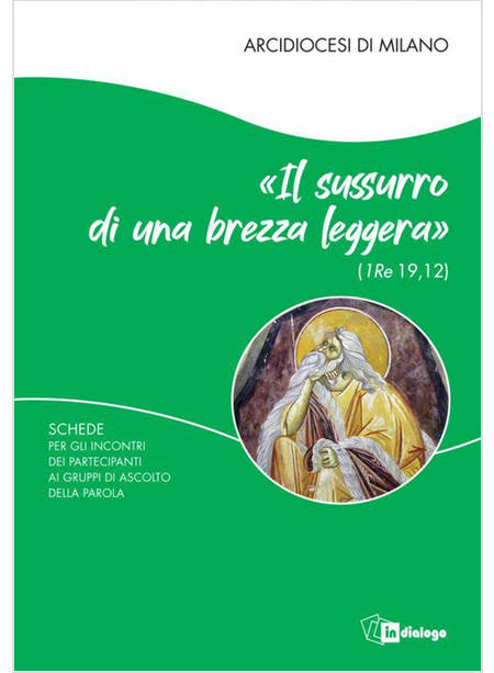 IL SUSSURRO DI UNA BREZZA LEGGERA (1 RE 19,12). SCHEDE PER I PARTECIPANTI