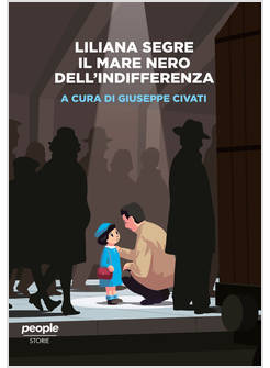 LILIANA SEGRE. IL MARE NERO DELL'INDIFFERENZA