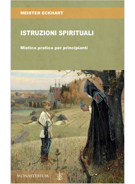 ISTRUZIONI SPIRITUALI MISTICA PRATICA PER PRINCIPIANTI