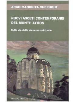 NUOVI ASCETI CONTEMPORANEI DEL MONTE ATHOS