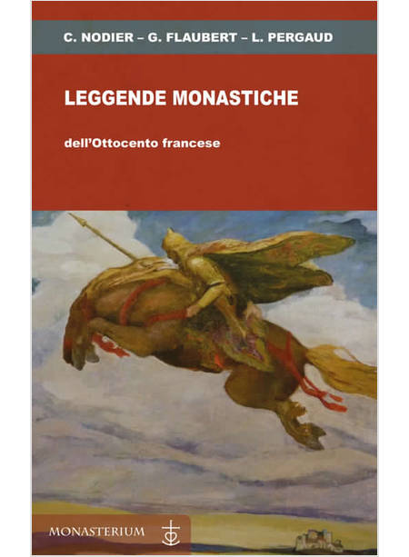 LEGGENDE MONASTICHE DELL'OTTOCENTO FRANCESE