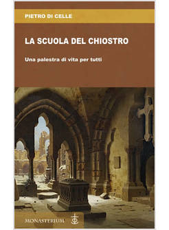 LA SCUOLA DEL CHIOSTRO UNA PALESTRA DI VITA PER TUTTI 