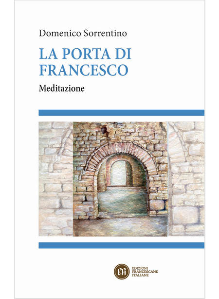 LA PORTA DI FRANCESCO MEDITAZIONE