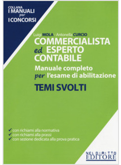 COMMERCIALISTA ED ESPERTO CONTABILE.MANUALE COMPLETO PER L'ESAME DI ABILITAZIONE