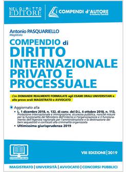 COMPENDIO DI DIRITTO INTERNAZIONALE PRIVATO E PROCESSUALE 2019 VIII ED.