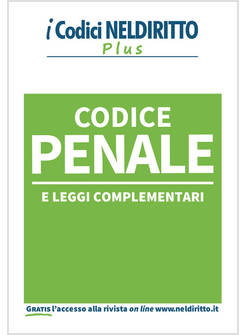 CODICE PENALE E LEGGI COMPLEMENTARI
