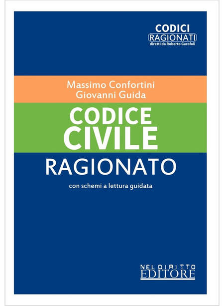 CODICE CIVILE RAGIONATO VIII ED. 2021