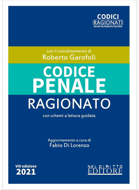 CODICE PENALE RAGIONATO VIII ED. 2021