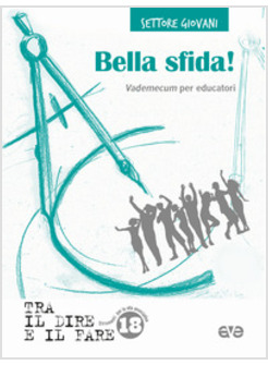 BELLA SFIDA! VADEMECUM PER EDUCATORI