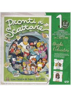 PRONTI A SCATTARE!. VOL. 1: 6 - 8 ANNI