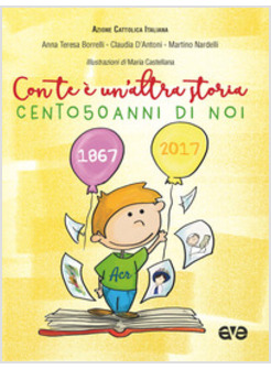 CON TE E' UN'ALTRA STORIA. CENTO50ANNI DI NOI