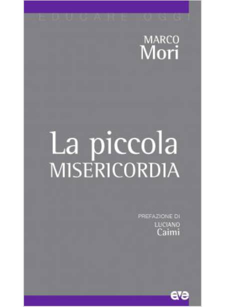 LA PICCOLA MISERICORDIA 