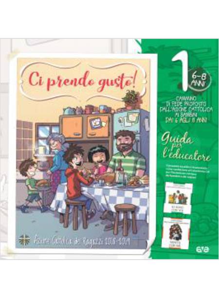 CI PRENDO GUSTO 1 PER I BAMBINI 6-8 ANNI GUIDA PER L'EDUCATORE