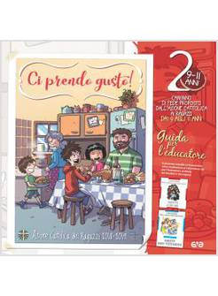 CI PRENDO GUSTO 2 PER I RAGAZZI 9-11 ANNI GUIDA PER L'EDUCATORE