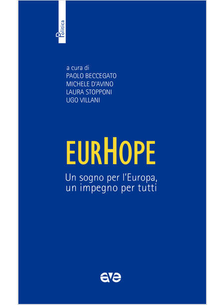 EURHOPE UN SOGNO PER L'EUROPA, UN IMPEGNO PER TUTTI