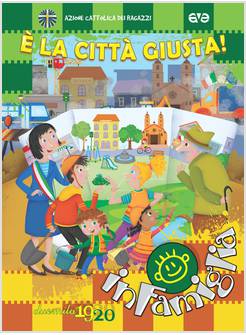 E' LA CITTA' GIUSTA! IN FAMIGLIA DUEMILA 19/20