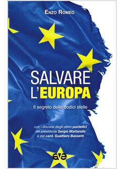 SALVARE L'EUROPA IL SEGRETO DELLE DODICI STELLE