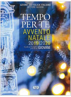 TEMPO PER TE AVVENTO NATALE 2019/2020 GIOVANI SUSSIDIO PER LA PREGHIERA