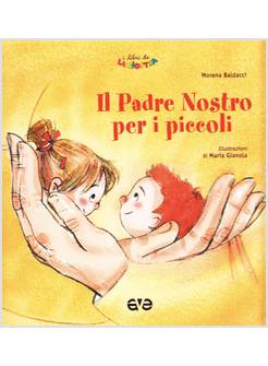 IL PADRE NOSTRO PER I PICCOLI