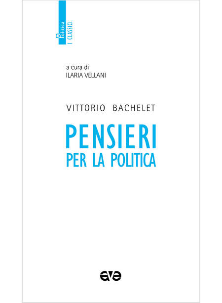 PENSIERI PER LA POLITICA