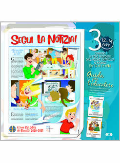 SEGUI LA NOTIZIA. VOL. 3: ACR 12-14 ANNI 2020/21