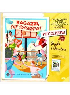 RAGAZZI, CHE SQUADRA! PICCOLISSIMI 2022/23