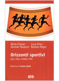 ORIZZONTI SPORTIVI EPOS ETHOS PAIDEIA POLIS