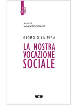 LA NOSTRA VOCAZIONE SOCIALE