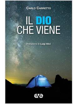 IL DIO CHE VIENE