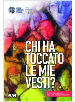 CHI HA TOCCATO LE MIE VESTI? TESTO PER LA MEDITAZIONE PERSONALE ANNO B
