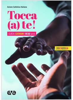 TOCCA (A) TE! GUIDA GIOVANI 19/30 ANNI 2023-2024