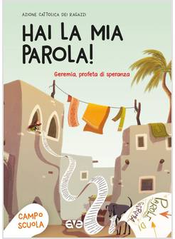HAI LA MIA PAROLA CAMPO SCUOLA GEREMIA SPERANZA