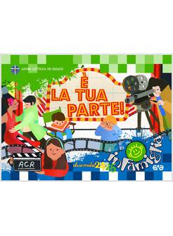 E LA TUA PARTE. CALENDARIO PER LA FAMIGLIA IN FAMIGLIA 2025