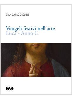 VANGELI FESTIVI NELL'ARTE LUCA ANNO C