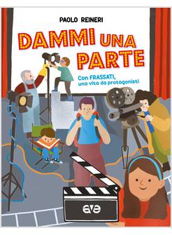 DAMMI UNA PARTE. CON FRASSATI UNA VITA DA PROTAGONISTI