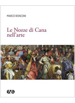 LE NOZZE DI CANA NELL'ARTE