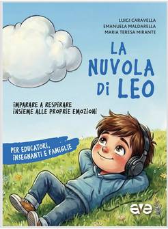LA NUVOLA DI LEO RESPIRARE INSIEME ALLE PROPRIE EMOZIONI 